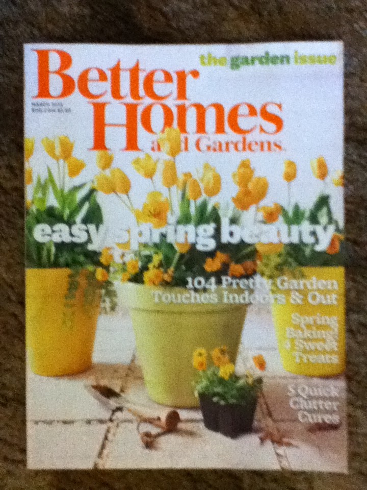 Better Homes and gardens March 2013 magazine 1